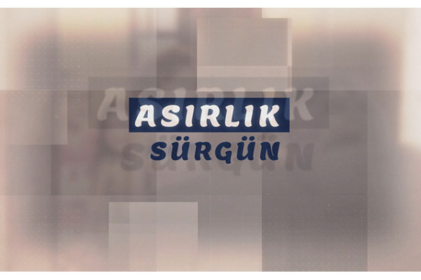Asırlık Sürgün